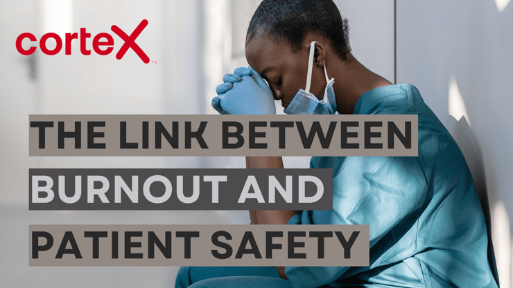 The Link Between Burnout and Patient Safety